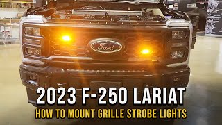 2023 F250 Lariat Tech Tip How to Mount Grille Strobe Lights [upl. by Atekan]