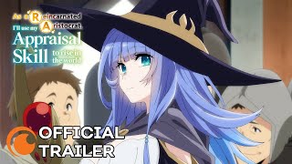 As a Reincarnated Aristocrat I’ll Use My Appraisal Skill to Rise in the World  OFFICIAL TRAILER [upl. by Anaib]