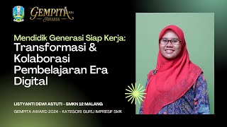 Guru Impresif SMK  Listyanti Dewi Astuti  SMKN 12 Malang  Gempita Award 2024 [upl. by Jarlath]