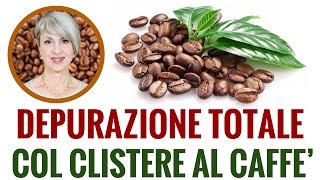 Come fare il CLISTERE al CAFFE a casa PARTE 1  I consigli di Simona Vignali Naturopata [upl. by Maisel467]