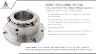 SCMS  Short Canister Mixer seal [upl. by Folberth693]