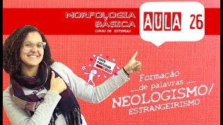 Português  1ª Série  Neologismos e Estrangeirismos [upl. by Fausta]