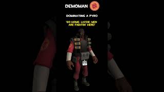 Demoman  Dominating A Pyro  Demoman Voice Lines [upl. by Elisabetta]