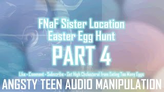 SPOILER Angsty Teen Audio Sped Up amp Reversed  FNaF Sister Location Easter Egg Hunt Part 4 [upl. by Anilatac848]