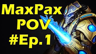 MaxPax The Best Protoss Player In The World  Part 1 [upl. by Danya714]