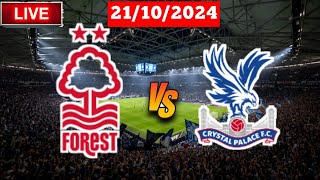 Nottingham Forest vs Crystal Palace  Premier League Fifa Live Match Score Today [upl. by Anomor692]