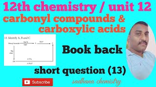 12th chemistryunit 12carbonyl compounds amp carboxylic acids book back question number 13 [upl. by Bratton]