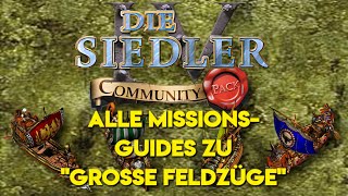 Alle Missionsguides zu den Die Siedler IV Große Feldzüge Kampagnen [upl. by Zaller143]