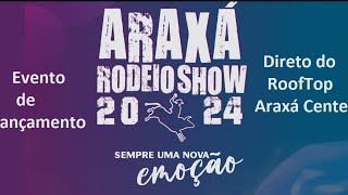 Lançamento do Araxá Rodeio Show 2024 [upl. by Marni]