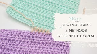 3 EASY methods for JOINING crochet  Sewing crochet SEAMS [upl. by Flita]