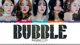 Red Velvet Bubble Lyrics 레드벨벳 Bubble 가사 Color Coded HanRomEng  ShadowByYoongi [upl. by Cathe489]