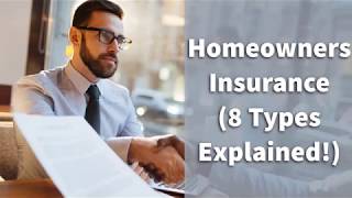 8 Types of Homeowners Insurance Explained  How to Get the RIGHT Home Insurance You Need [upl. by Jardena]