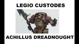 Painting Showcase Legio Custodes Contemptor Achillus Dreadnought [upl. by Peterus]