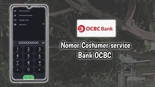 Nomor Costumer Service Bank OCBC [upl. by Worra163]