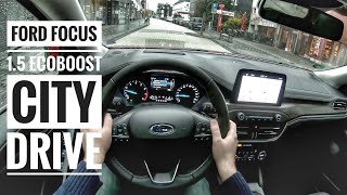 Ford Focus Vignale 15 Ecoboost 2019  POV City Drive [upl. by Oiredised]