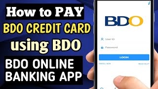 HOW TO PAY BDO CREDIT CARD USING BDO ONLINE BANKING APP [upl. by Oiretule]