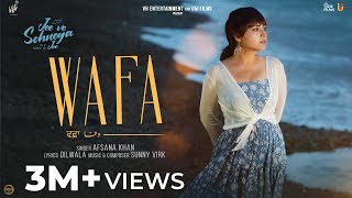 WAFA Official Video Jee Ve Sohneya Jee  Afsana Khan  Imran Abbas  Simi Chahal  Rel on Feb 16 [upl. by Adnawot]