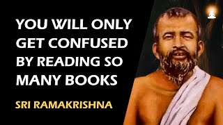 YOUR Next Step is to PRACTICE What Youve Learned from Books  Sri Ramakrishna Paramahamsa [upl. by Dirraj]