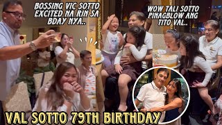 VAL SOTTO 79TH BIRTHDAY ❤️ BOSSING EXCITED NA RIN SA KAARAWAN NIYA NEXT MONTH TATANDA NA NAMAN [upl. by Serle]