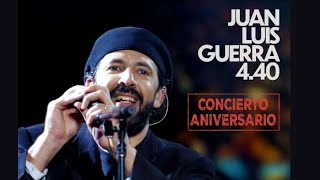 Juan Luis Guerra 440  Concierto Aniversario En Vivo desde el Estadio Olímpico [upl. by Acino]