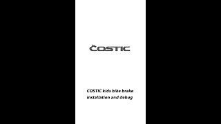 COSTIC kids bike brake installation and debug [upl. by Appilihp]