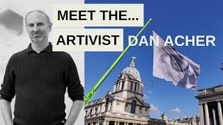 MEET THEARTIVIST  Dan Acher [upl. by Kape940]