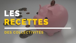 Les recettes des collectivités territoriales [upl. by Anilatak758]