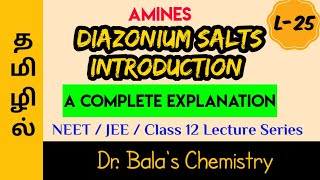 Diazonium Salts Introduction in Tamil  NEET  JEE  Class 12 Lecture Series diazoniumchloride [upl. by Flosser]