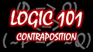 Logic 101 18 Contraposition [upl. by Werbel]