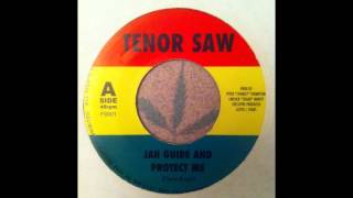 Tenor Saw  Jah Guide And Protect Me [upl. by Hamann]