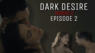 Dark desire season 2 episode 2 in hindidark desire 22oscuro deseo season 2 episode 2 in hindi [upl. by Gladi]