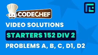 Codechef Starters 152  Video Solutions  A to D2  by Abhinav Kumar  TLE Eliminators [upl. by Rowena845]