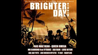 Brighter Day Riddim Mix 2010 Ras Mac Bean Queen Omega Jah Jah Yute Jah Rain x Drop Di Riddim [upl. by Yllaw]