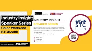 Industry Insight Speaker Series STChealth [upl. by Eniliuqcaj43]