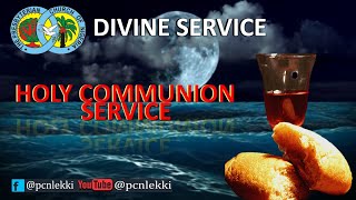 PCN LEKKI PARISH  DIVINEHOLY COMMUNION SERVICE  4TH AUGUST 2024 [upl. by Homans818]