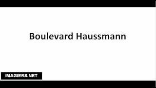 How to pronounce Boulevard Haussmann [upl. by Other]