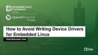 How to Avoid Writing Device Drivers for Embedded Linux  Chris Simmonds 2net [upl. by Dirgis]