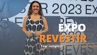 EXPO REVESTIR 2023  TOUR COMPLETO [upl. by Dewhirst]