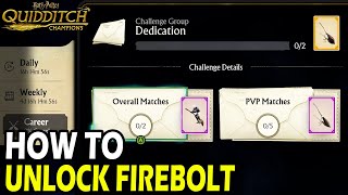 How to Unlock Firebolt in Harry Potter Quidditch Champions [upl. by Ahsiken]