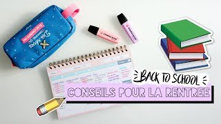 CONSEILS pour préparer sa RENTREE  BACK TO SCHOOL 2017 [upl. by Frasch]