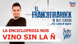 El Francotirarock y las enciclopedias quotLa enciclopedia me vino sin la Ñquot [upl. by Lattonia]