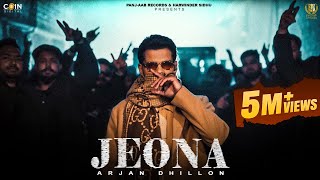 New Punjabi Songs 2024  JEONA Official Video Arjan Dhillon  Latest Punjabi Songs 2024 [upl. by Ignace]