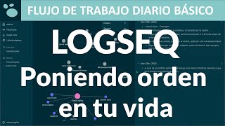 LOGSEQ Flujo de trabajo DIARIO y cómo empezar [upl. by Josi213]