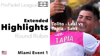 🇬🇧 Tolito  Leal vs Tapia  Sanz PRO PADEL LEAGUE MIAMI 1 Los Angeles vs Miami EXTENDED HIGHLIGHTS [upl. by Banebrudge593]