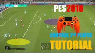 PES2018 Tutorial  Control Second Player [upl. by Gabrielli]