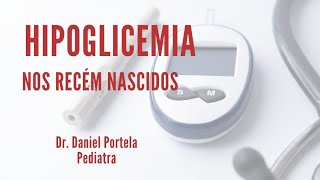 Hipoglicemia porque não devemos medir a glicemia em todos Recém nascidos [upl. by Etyam950]