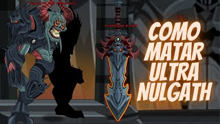 AQW COMO MATAR O ULTRA NULGATH [upl. by Ylrrad]