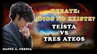 DEBATE ¿Dios no existe  Teísta vs Tres Ateos [upl. by Weisler]