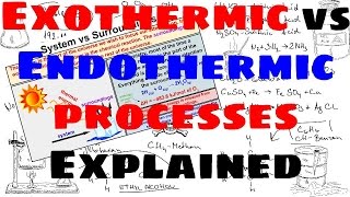 Endothermic vs Exothermic Processes  Explained [upl. by Culberson]