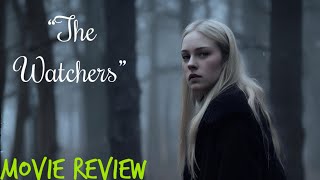 “The Watchers”  Movie Review [upl. by Gillan699]